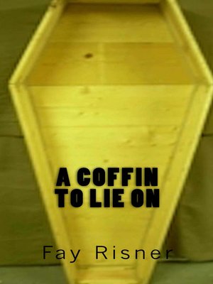 cover image of A Coffin to Lie On